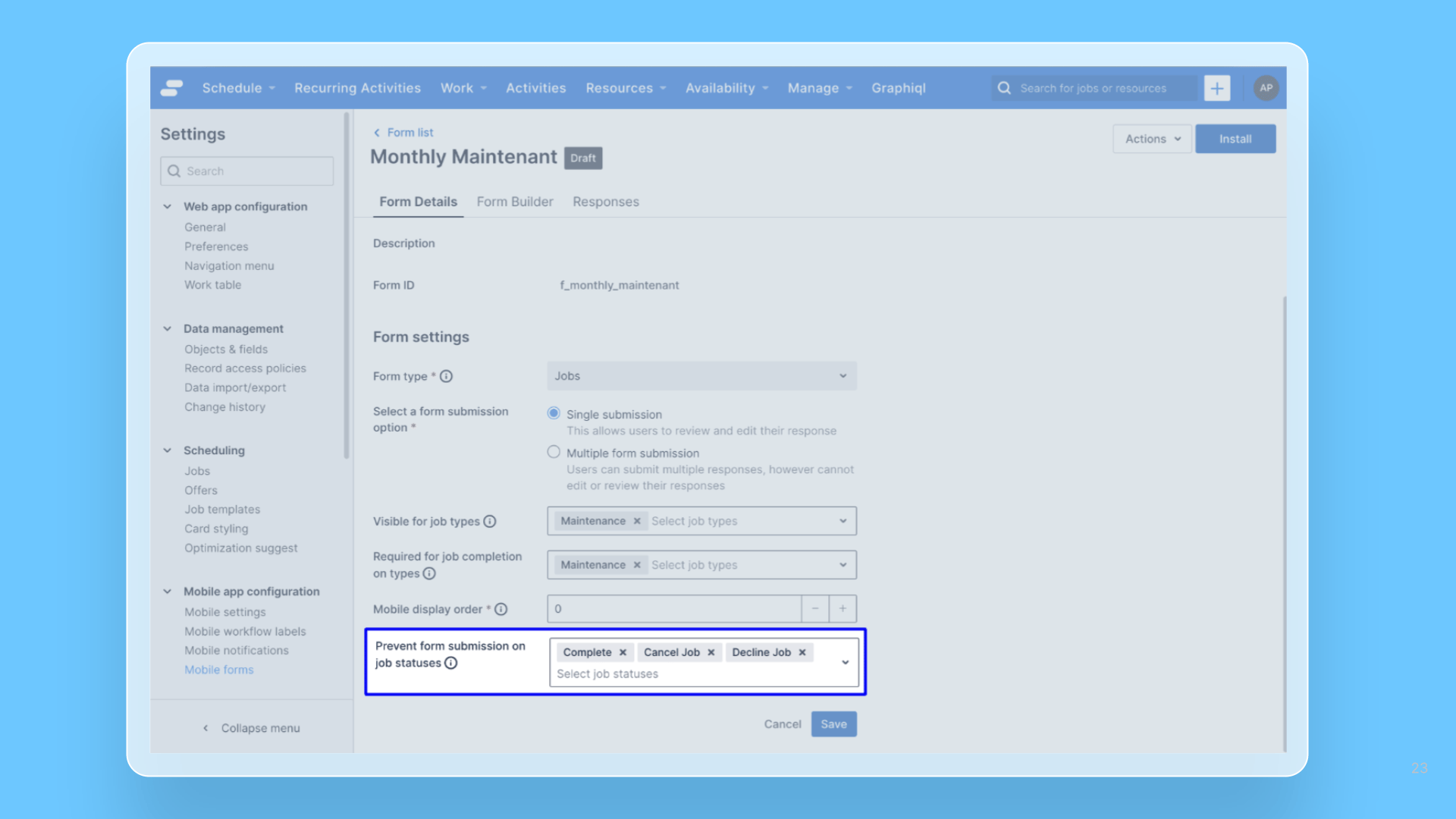 Form Builder – Prevent form responses based on Job Statuses release note