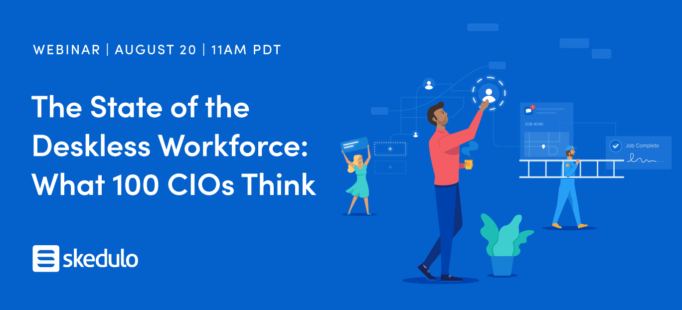 Webinar: The State of the Deskless Workforce: What 100 CIOs Think event image