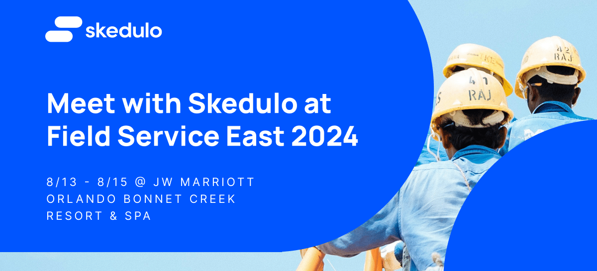 Meet with Skedulo at Field Service East 2024 event image